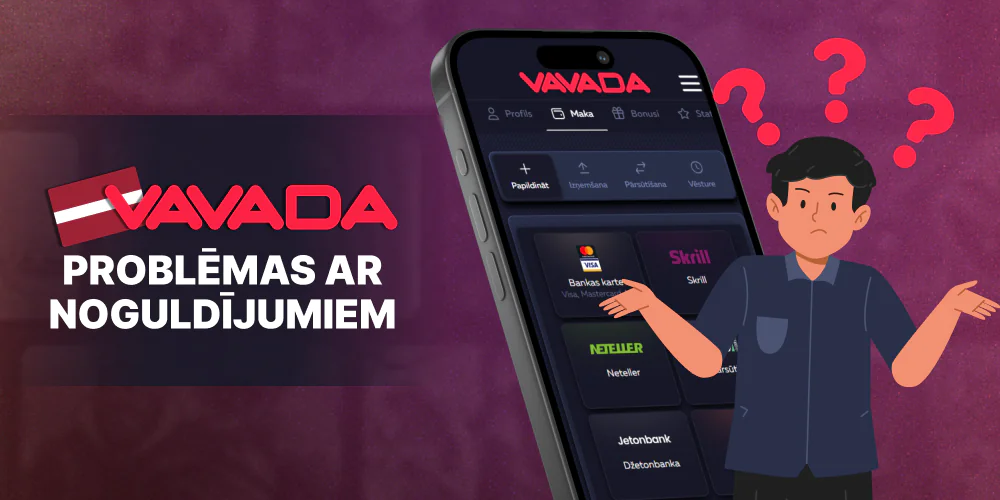 Iespējamās problēmas ar noguldījumiem Vavada platformā